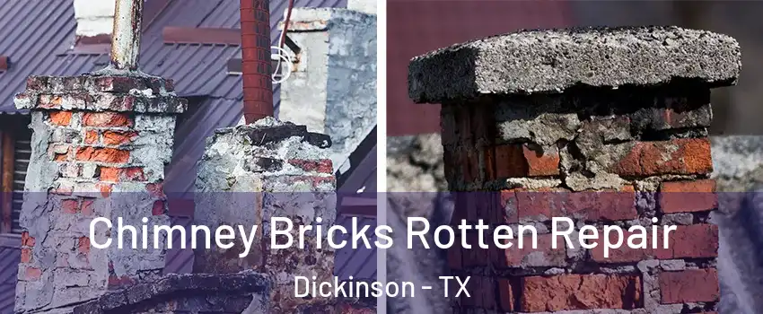  Chimney Bricks Rotten Repair Dickinson - TX