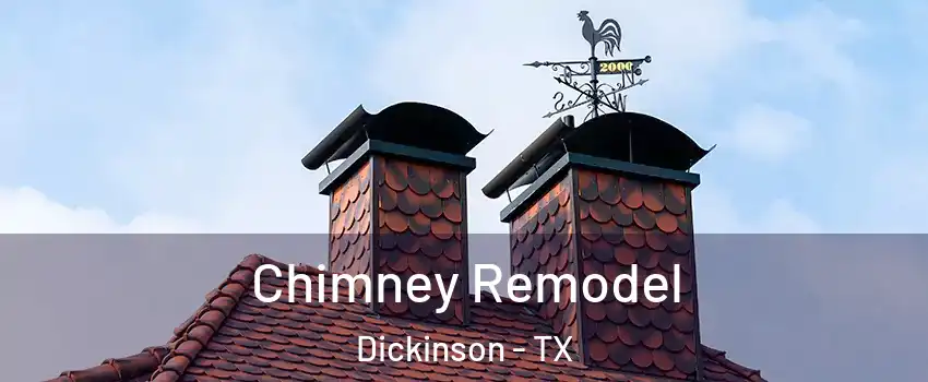  Chimney Remodel Dickinson - TX