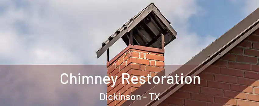  Chimney Restoration Dickinson - TX