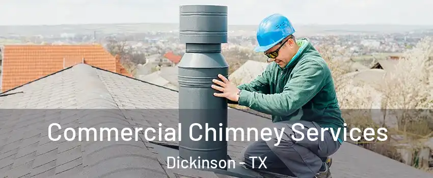  Commercial Chimney Services Dickinson - TX