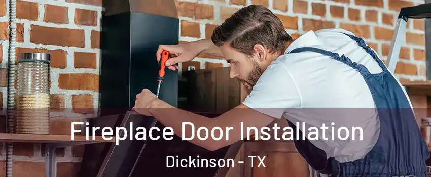  Fireplace Door Installation Dickinson - TX
