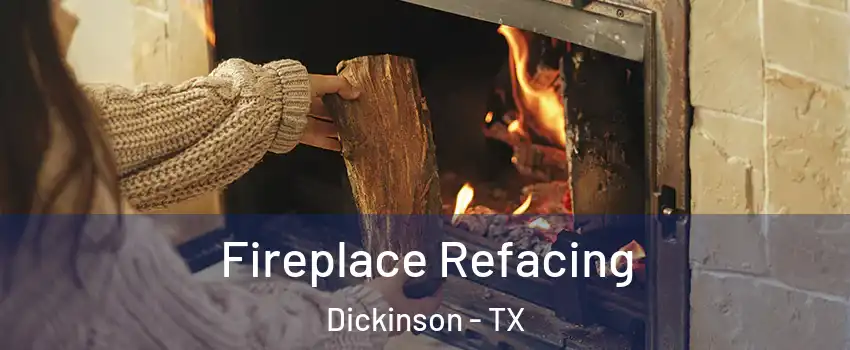  Fireplace Refacing Dickinson - TX