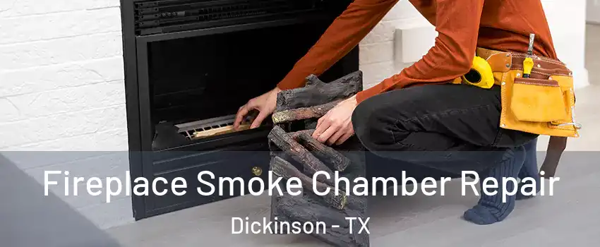  Fireplace Smoke Chamber Repair Dickinson - TX