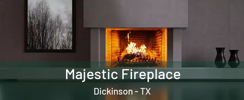  Majestic Fireplace Dickinson - TX