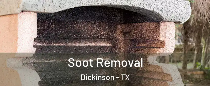  Soot Removal Dickinson - TX